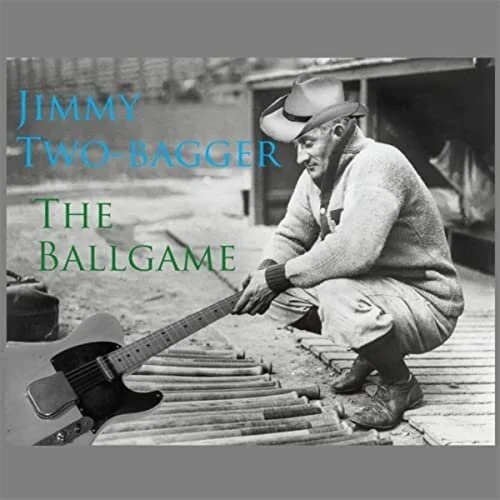 Jimmy Two-Bagger  The Ballgame